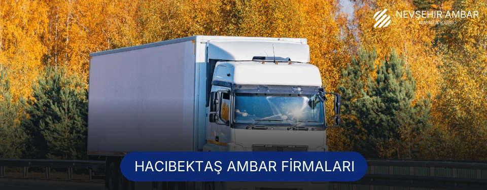 Hacıbektaş Ambar Taşımacılık Hacıbektaş Ambar Taşımacılık